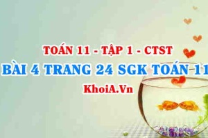Bài 4 trang 24 SGK Toán 11 Tập 1 Chân trời sáng tạo